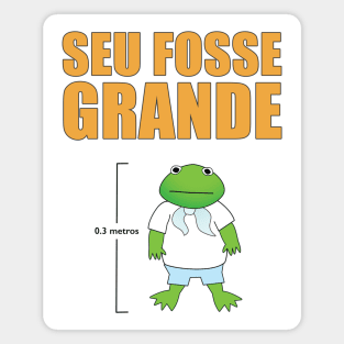 Seu Fosse Grande Magnet